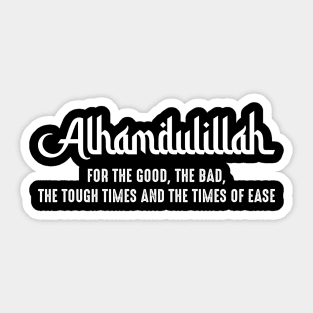 Alhamdulillah For Everything Islamic Muslim Ramadan Eid Sticker